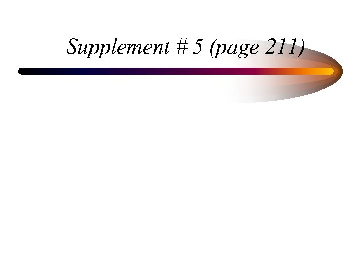 Supplement # 5 (page 211) 