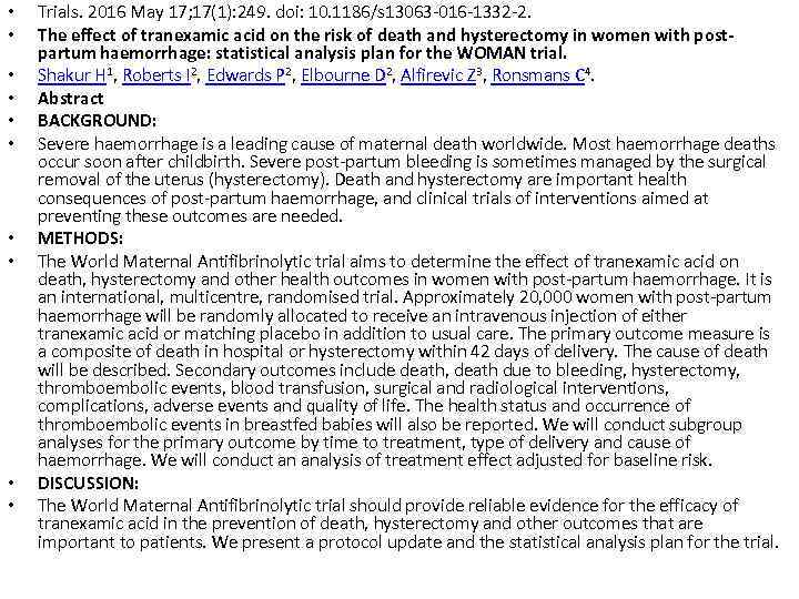  • • • Trials. 2016 May 17; 17(1): 249. doi: 10. 1186/s 13063