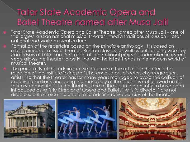 Tatar State Academic Opera and Ballet Theatre named after Musa Jalil Tatar State Academic
