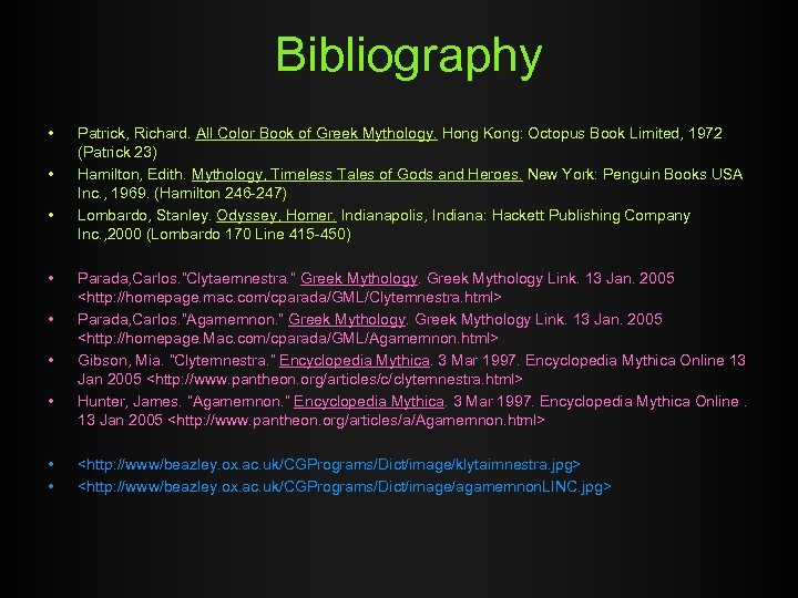 Bibliography • • • Patrick, Richard. All Color Book of Greek Mythology. Hong Kong: