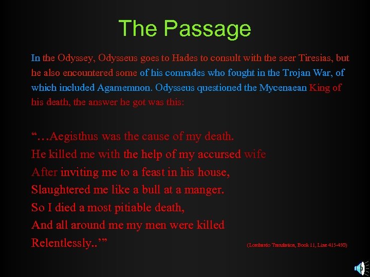 The Passage In the Odyssey, Odysseus goes to Hades to consult with the seer