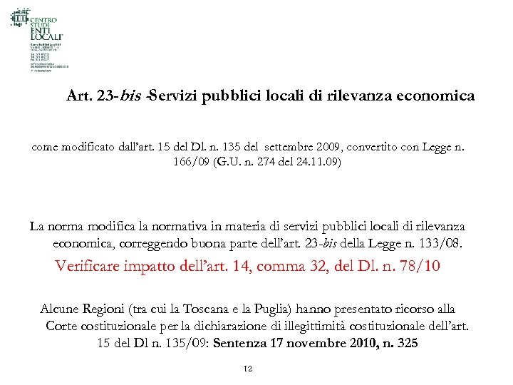 Art. 23 -bis -Servizi pubblici locali di rilevanza economica come modificato dall’art. 15 del