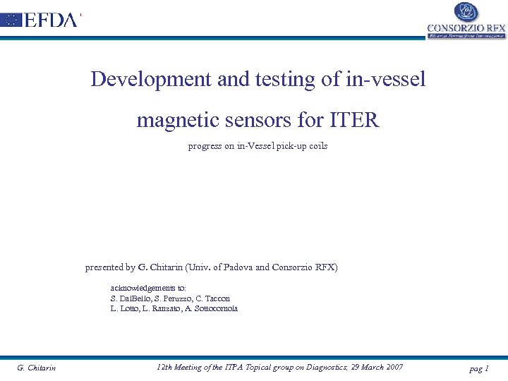 Development and testing of in-vessel magnetic sensors for ITER progress on in-Vessel pick-up coils