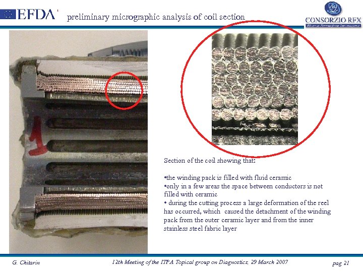 preliminary micrographic analysis of coil section Section of the coil showing that: • the