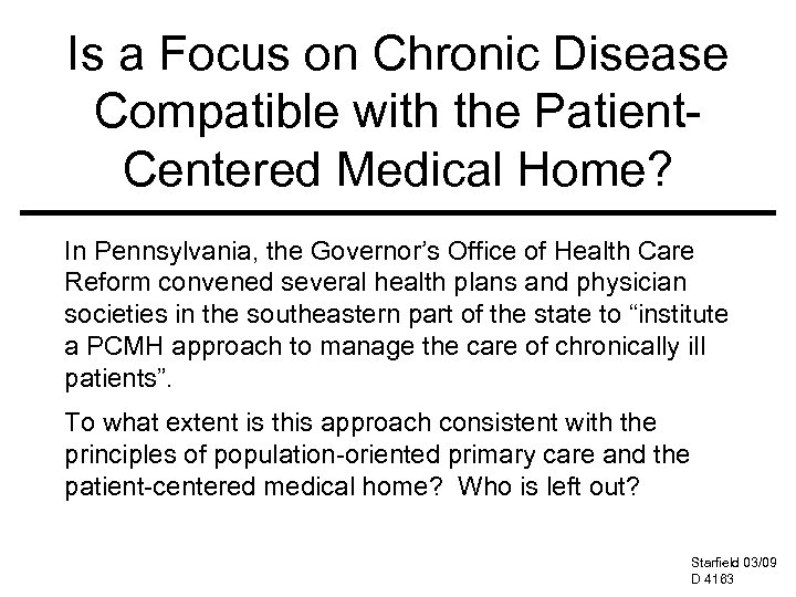 Is a Focus on Chronic Disease Compatible with the Patient. Centered Medical Home? In