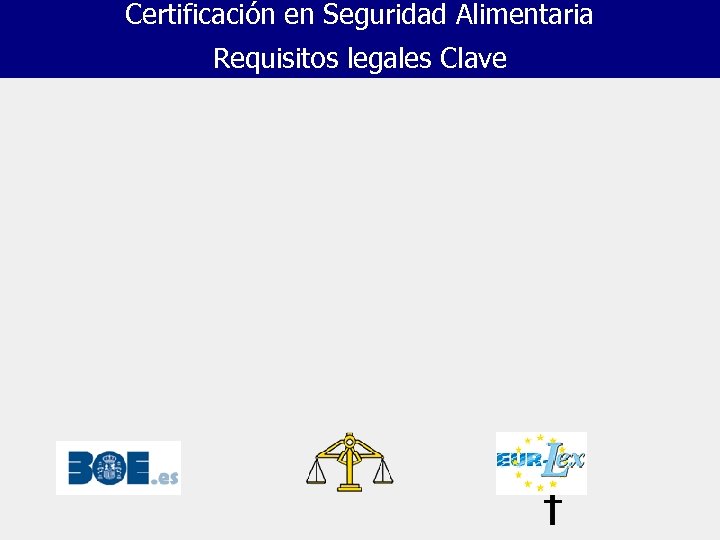 Certificación en Seguridad Alimentaria Requisitos legales Clave 