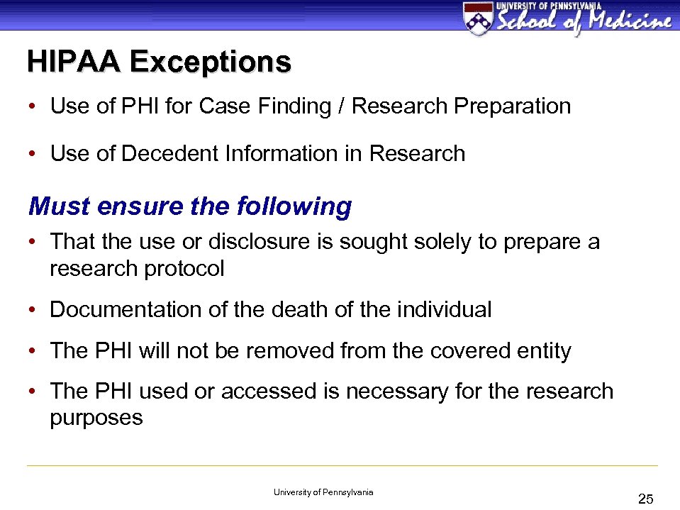 HIPAA Exceptions • Use of PHI for Case Finding / Research Preparation • Use