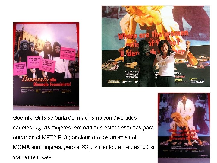Guerrilla girls Guerrilla Girls se burla del machismo con divertidos carteles: «¿Las mujeres tendrían