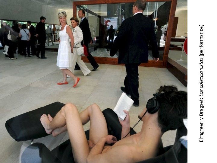 Elmgreen y Dragset: Los coleccionistas (performance) 