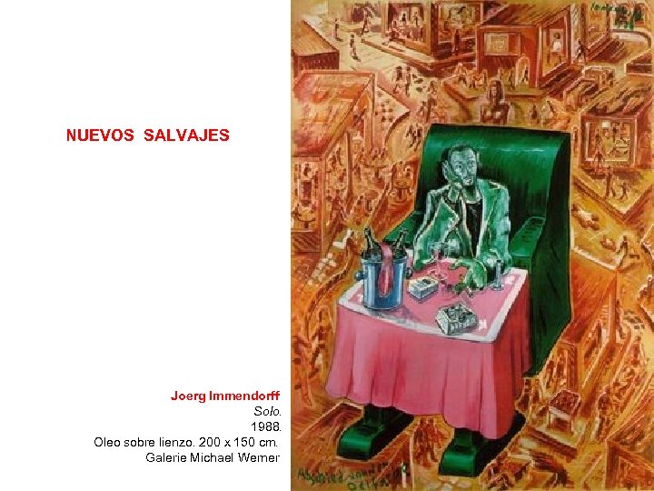 NUEVOS SALVAJES Joerg Immendorff Solo. 1988. Oleo sobre lienzo. 200 x 150 cm. Galerie