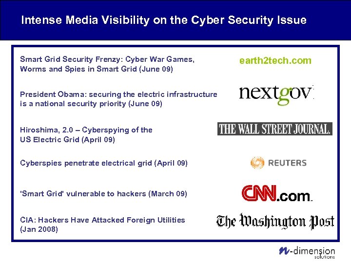 Intense Media Visibility on the Cyber Security Issue Smart Grid Security Frenzy: Cyber War