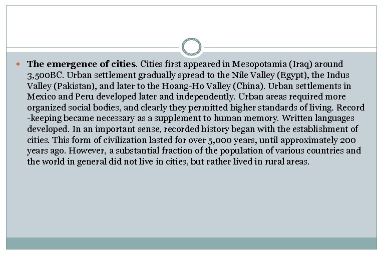  The emergence of cities. Cities first appeared in Mesopotamia (Iraq) around 3, 500