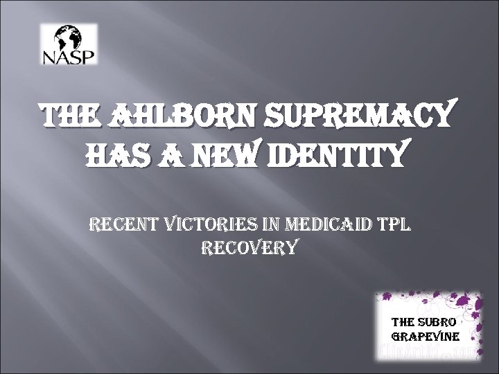 the ahlborn supremacy has a new identity recent victories in Medicaid tp. L recovery
