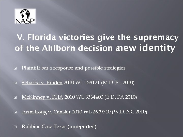 V. Florida victories give the supremacy of the Ahlborn decision a new identity Plaintiff