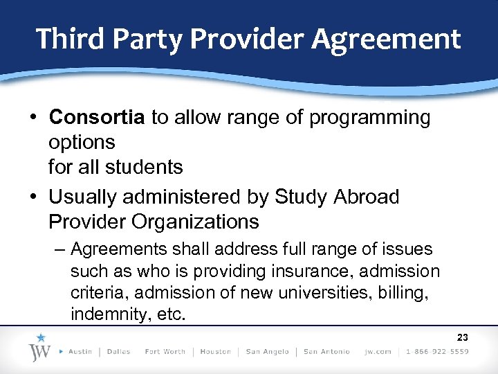 Third Party Provider Agreement • Consortia to allow range of programming options for all