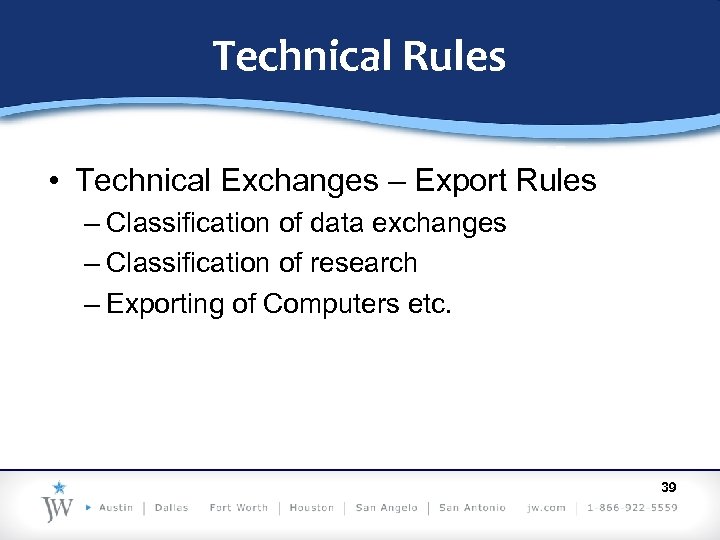 Technical Rules • Technical Exchanges – Export Rules – Classification of data exchanges –