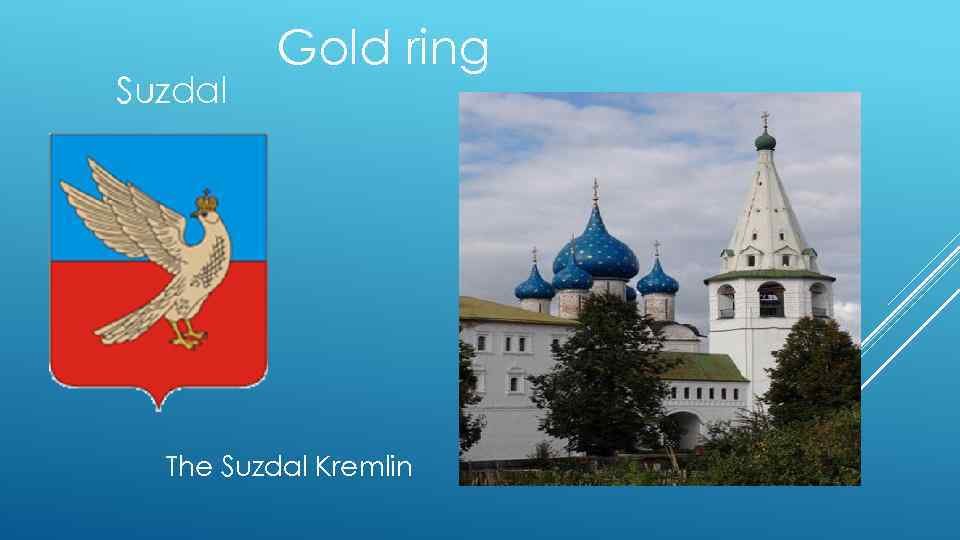 Suzdal Gold ring The Suzdal Kremlin 