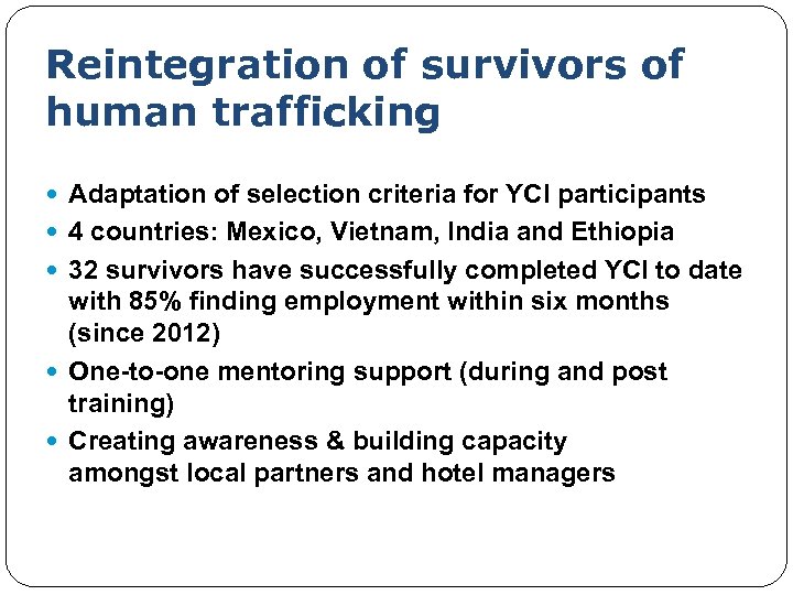 Reintegration of survivors of human trafficking Adaptation of selection criteria for YCI participants 4