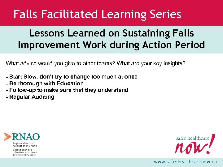 Falls Facilitated Learning Series Lessons Learned on Sustaining Falls Improvement Work during Action Period