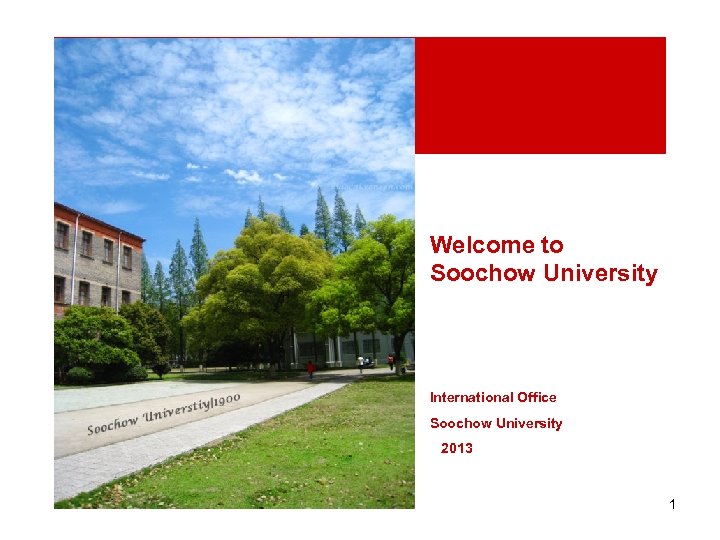 Welcome to Soochow University International Office Soochow University 2013 1 