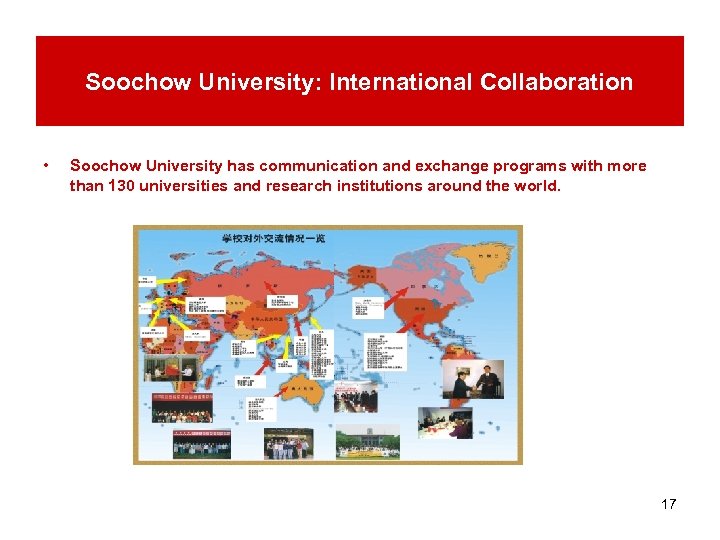 Soochow University: International Collaboration • Soochow University has communication and exchange programs with more