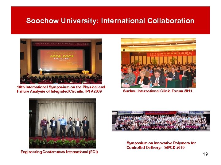 Soochow University: International Collaboration 16 th International Symposium on the Physical and Failure Analysis