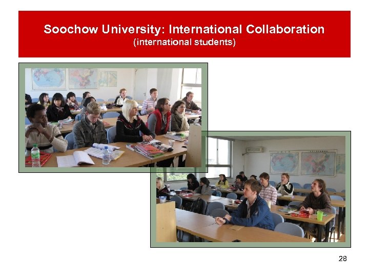 Soochow University: International Collaboration (international students) 28 