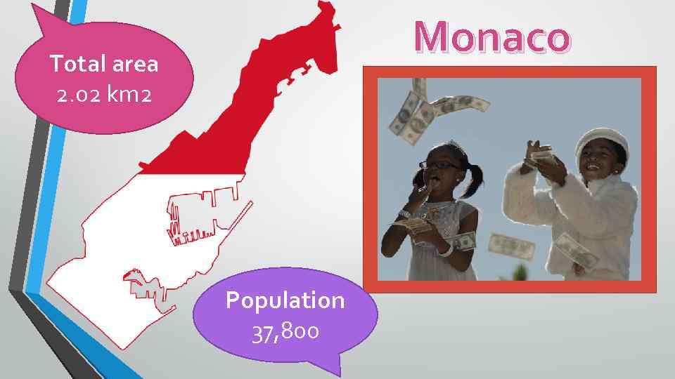 Monaco Total area 2. 02 km 2 Population 37, 800 