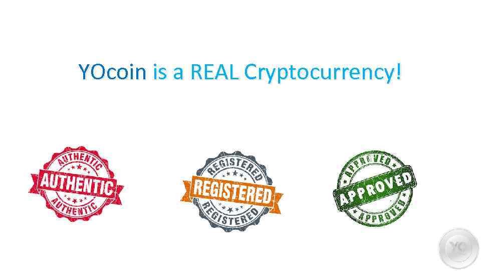 YOcoin is a REAL Cryptocurrency! 