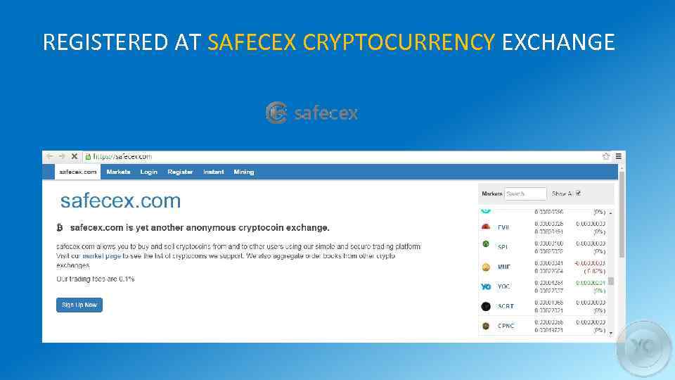 REGISTERED AT SAFECEX CRYPTOCURRENCY EXCHANGE 