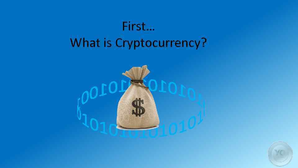 First… What is Cryptocurrency? 