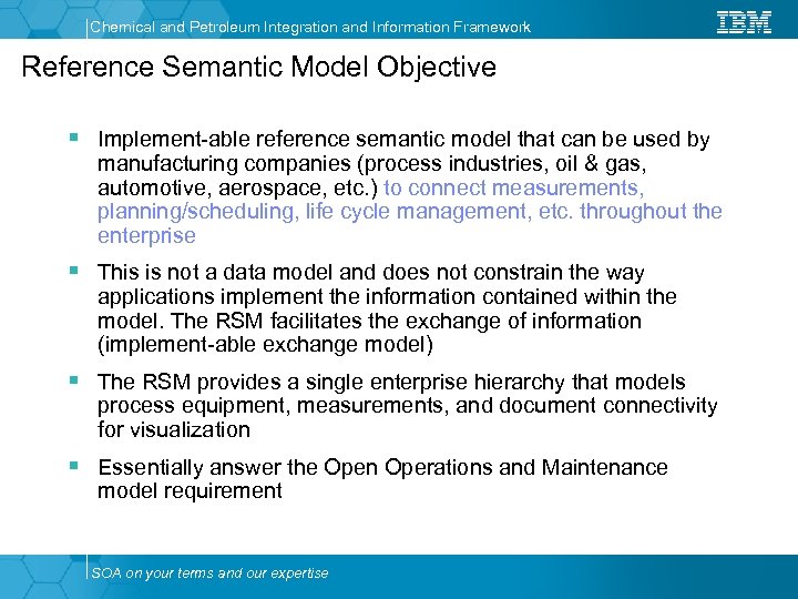 Chemical and Petroleum Integration and Information Framework Reference Semantic Model Objective § Implement-able reference