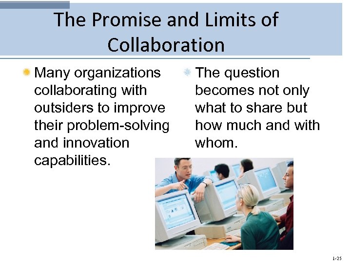 The Promise and Limits of Collaboration Many organizations collaborating with outsiders to improve their