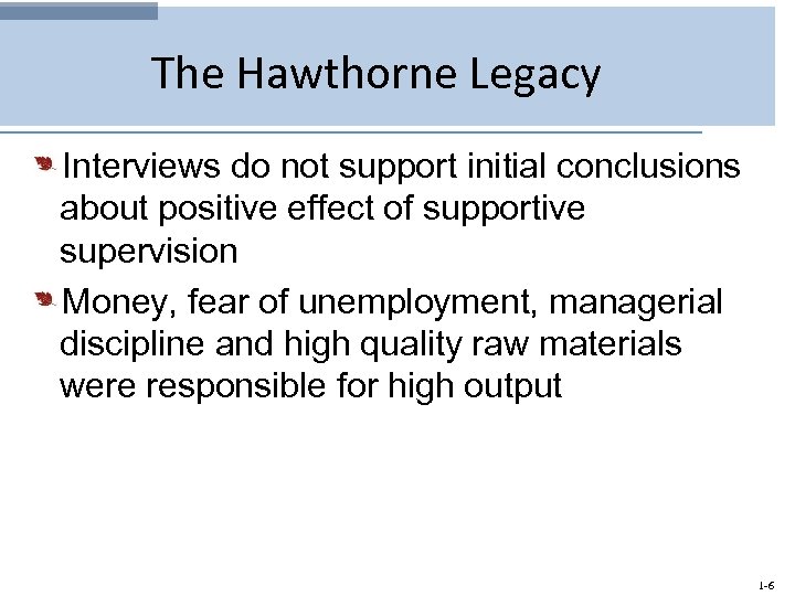 The Hawthorne Legacy Interviews do not support initial conclusions about positive effect of supportive