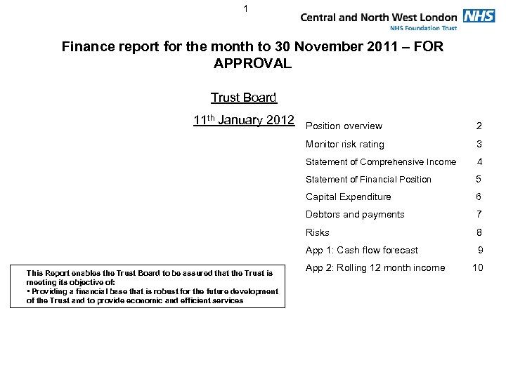 1 Finance report for the month to 30 November 2011 – FOR APPROVAL Trust