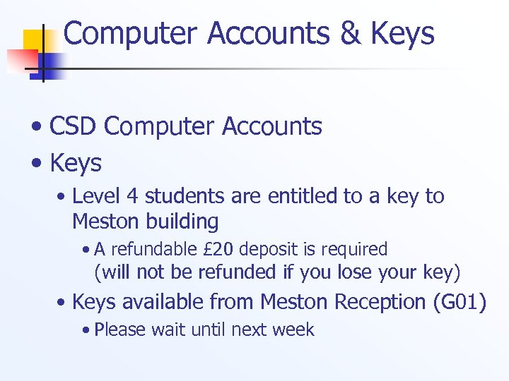 Computer Accounts & Keys • CSD Computer Accounts • Keys • Level 4 students