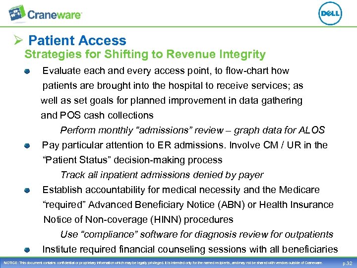 Ø Patient Access Strategies for Shifting to Revenue Integrity Evaluate each and every access