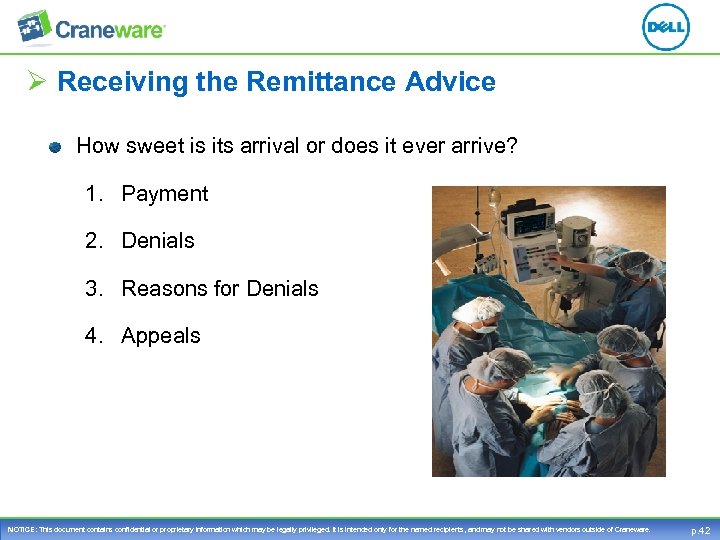 Ø Receiving the Remittance Advice How sweet is its arrival or does it ever