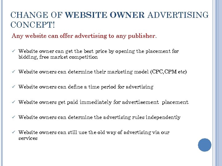 CHANGE OF WEBSITE OWNER ADVERTISING CONCEPT! Any website can offer advertising to any publisher.