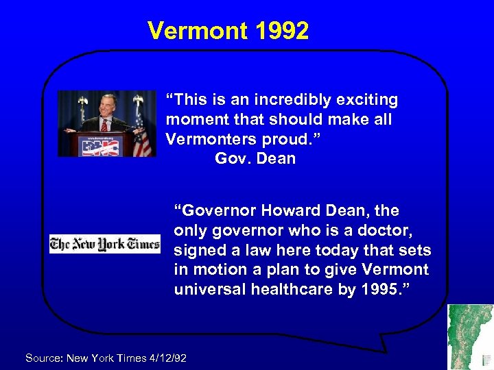 Vermont 1992 “This is an incredibly exciting moment that should make all Vermonters proud.