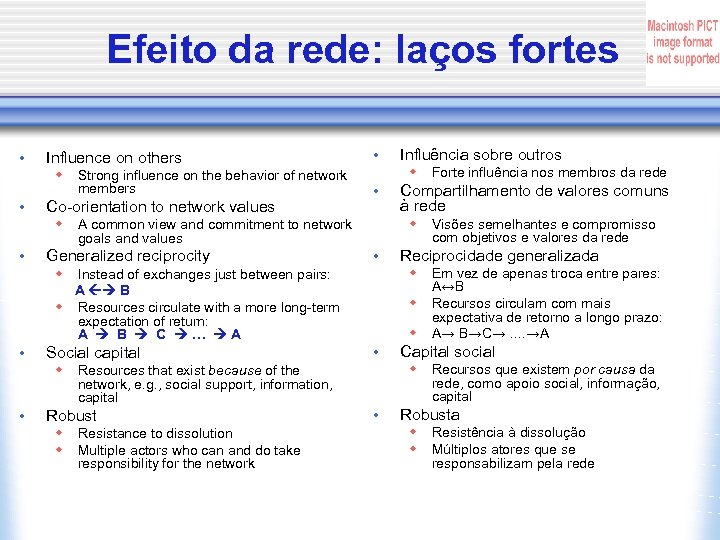 Efeito da rede: laços fortes • Influence on others w Strong influence on the