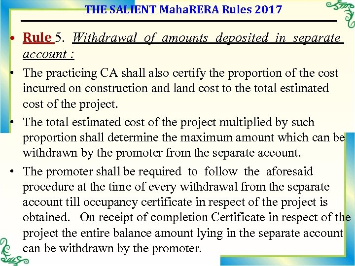 THE SALIENT Maha. RERA Rules 2017 • Rule 5. Withdrawal of amounts deposited in
