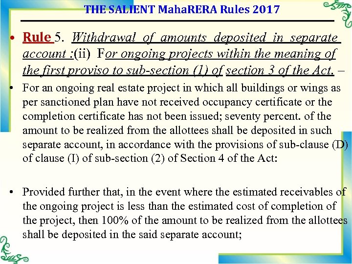 THE SALIENT Maha. RERA Rules 2017 • Rule 5. Withdrawal of amounts deposited in