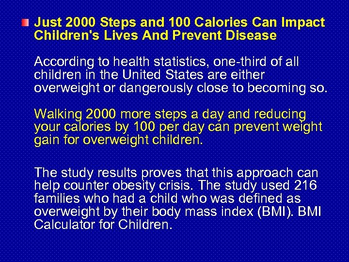 Just 2000 Steps and 100 Calories Can Impact Children's Lives And Prevent Disease According