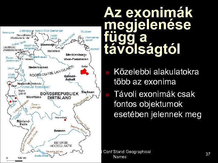 Az exonimák megjelenése függ a távolságtól n n 3/15/2018 Közelebbi alakulatokra több az exonima