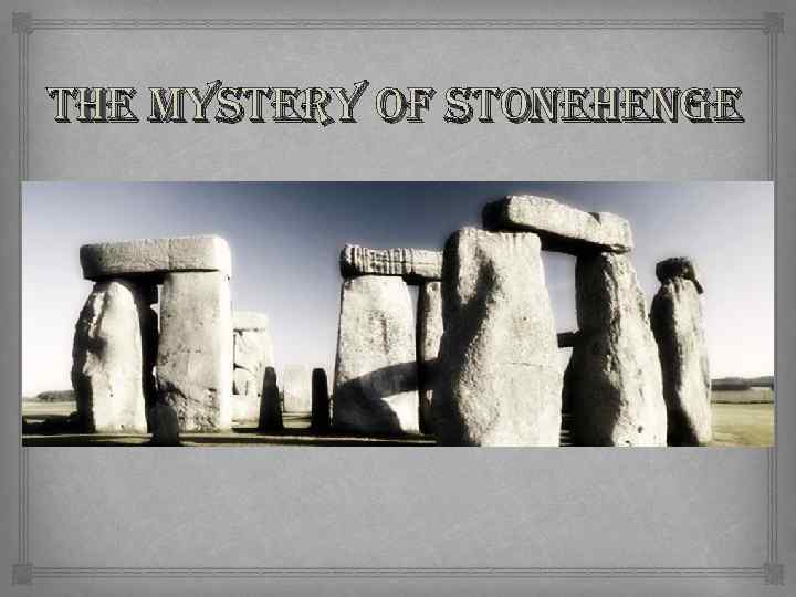 the mystery of stonehenge 