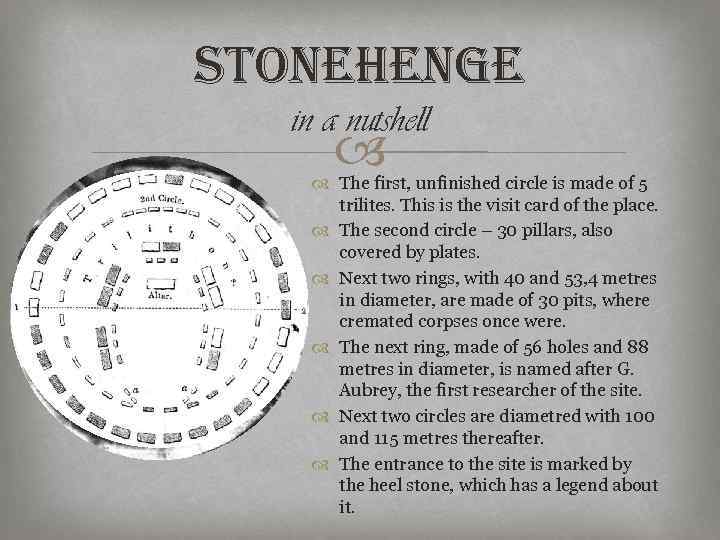 stonehenge in a nutshell The first, unfinished circle is made of 5 trilites. This