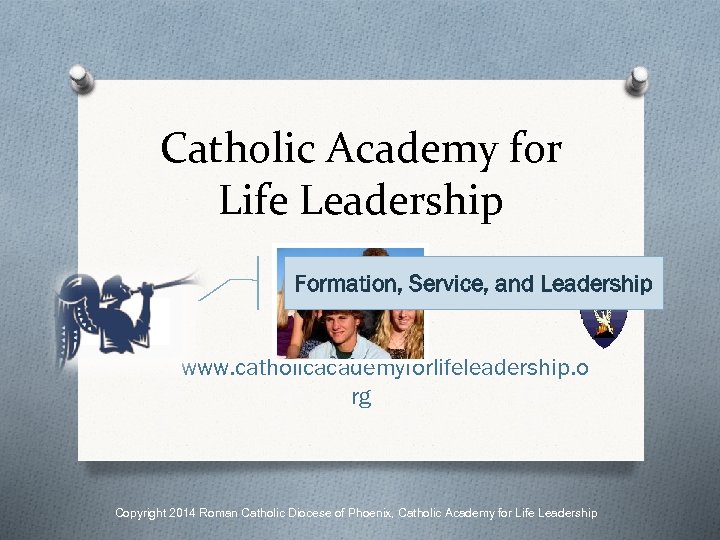 Catholic Academy for Life Leadership Sports, school, hobbies, and Leadership Formation, Service, family, other?