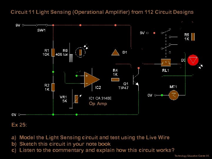 Circuit 11 Light Sensing (Operational Amplifier) from 112 Circuit Designs IC 1 CA 3140