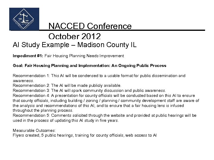 NACCED Conference October 2012 AI Study Example – Madison County IL Impediment #1: Fair